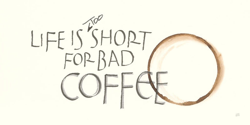 Coffee Sayings I by Chris Paschke