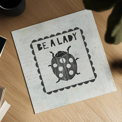 Ladybug Stamp Be A Lady by Courtney Prahl. Shown as a detailed flat fine art print, highlighting archival giclee quality. Available as an archival giclee rolled canvas, fine art paper, or poster print. SKU 52084a.
