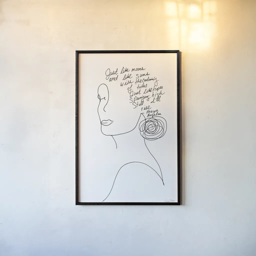 Still I Will Rise by Courtney Prahl. shown as a paper print in a black flame. Available as a archival giclee rolled canvas, fine art paper, or poster print. SKU 71951h.