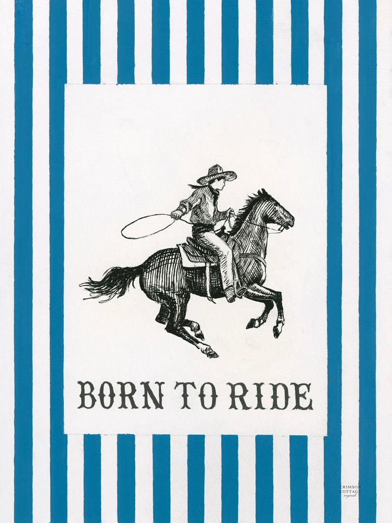 Yee Haw Born to Ride by Crimson Cottage