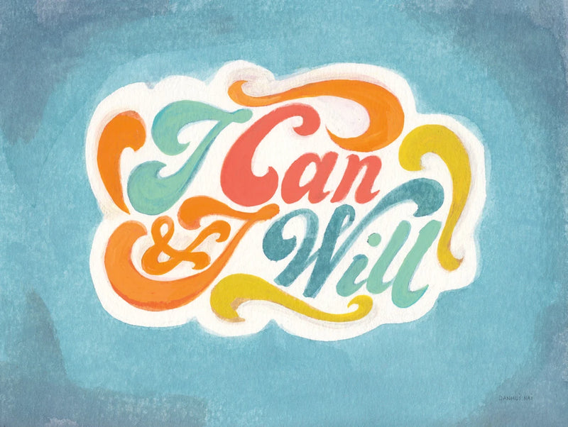 I Can and I Will by Danhui Nai