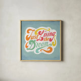 Just Living the Dream by Danhui Nai. Shown in a natural wood glass frame for a timeless modern aesthetic. Available as an archival giclee rolled canvas, fine art paper, or poster print. SKU 101295a.