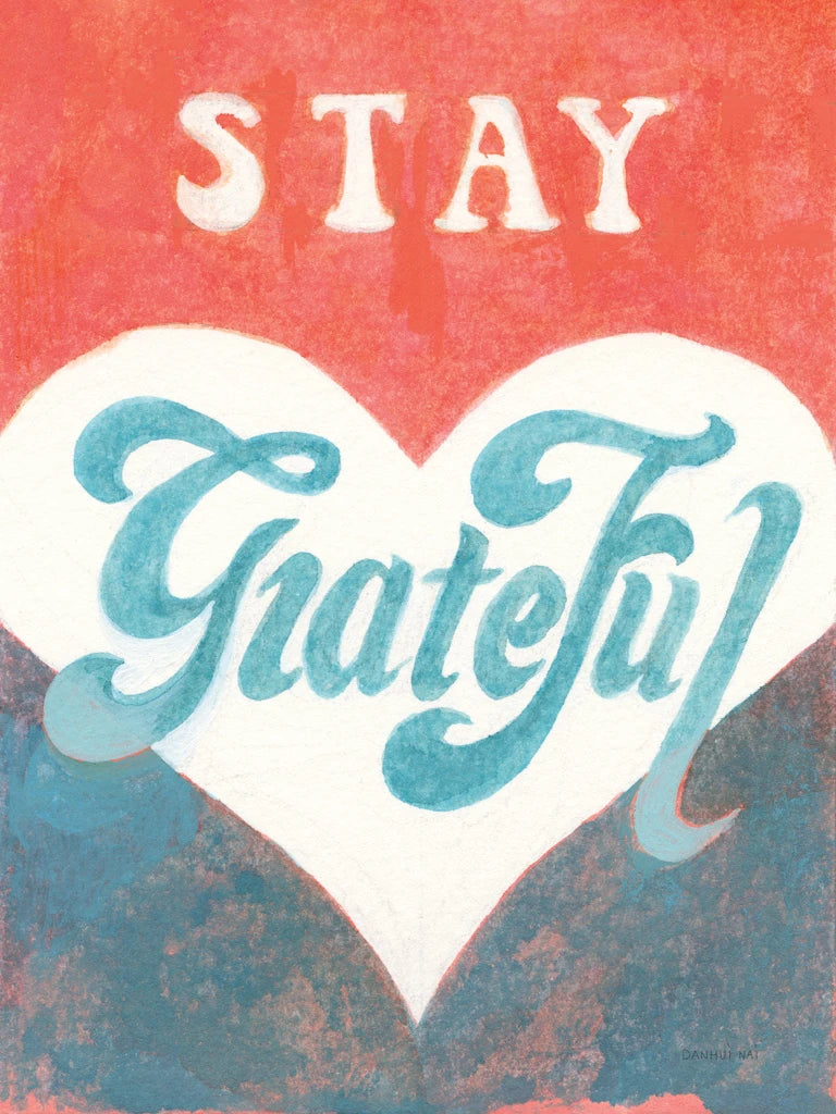 Stay Grateful by Danhui Nai