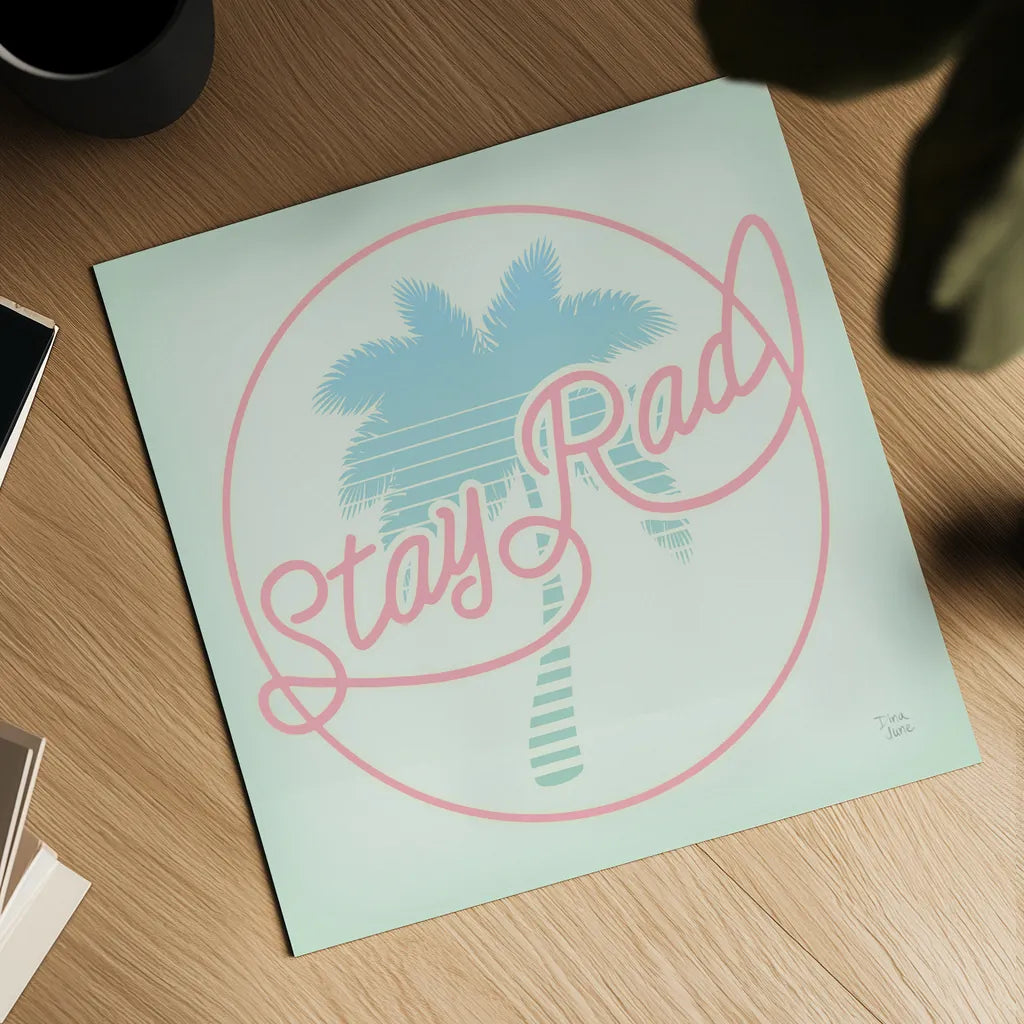 Stay Rad Palm I by Dina June. Shown as a detailed flat fine art print, highlighting archival giclee quality. Available as an archival giclee rolled canvas, fine art paper, or poster print. SKU 64943a.