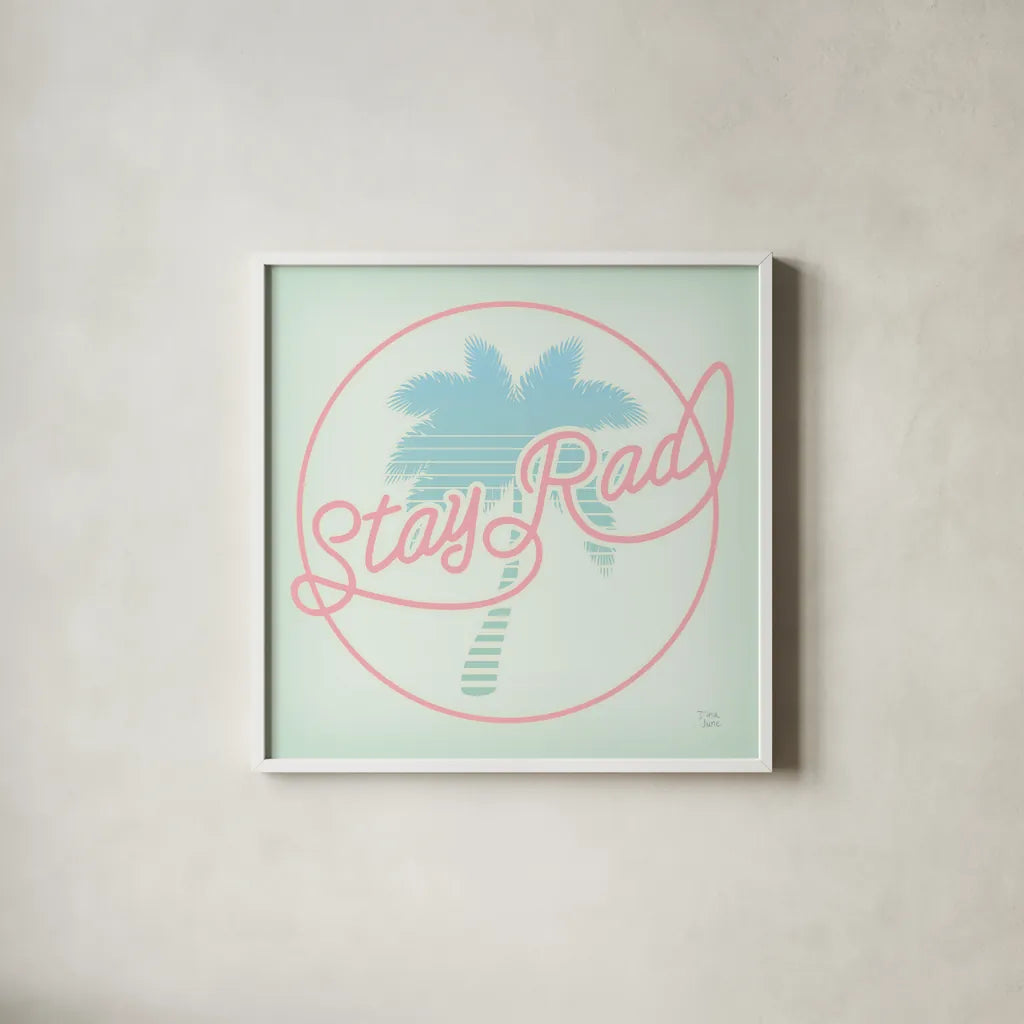 Stay Rad Palm I by Dina June. Shown in a crisp white glass frame for a clean and minimalist style. Available as an archival giclee rolled canvas, fine art paper, or poster print. SKU 64943a.