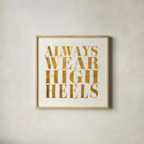 Shoe Festish Quotes II Clean by Emily Adams. Shown in a natural wood glass frame for a timeless modern aesthetic. Available as an archival giclee rolled canvas, fine art paper, or poster print. SKU 67032a.