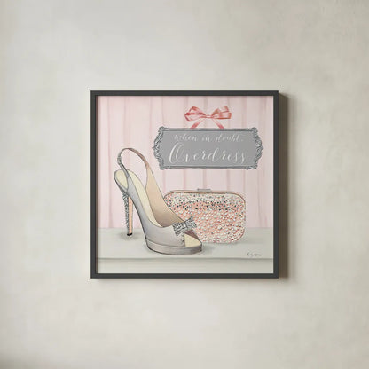 When in Doubt Overdress by Emily Adams. Shown in a sleek black glass frame for a contemporary gallery look. Available as an archival giclee rolled canvas, fine art paper, or poster print. SKU 30584a.