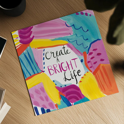Create a Bright Life by Farida Zaman. Shown as a detailed flat fine art print, highlighting archival giclee quality. Available as an archival giclee rolled canvas, fine art paper, or poster print. SKU 58411a.