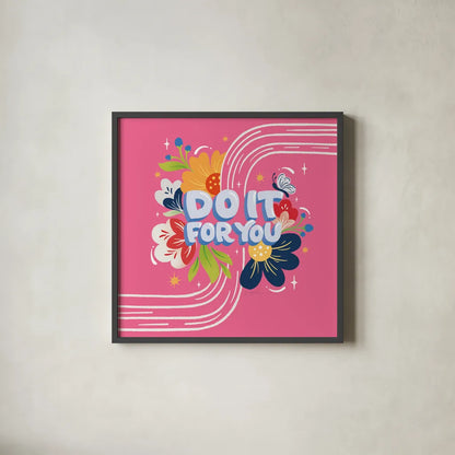 Do it For You I Bright Sq by Gia Graham. Shown in a sleek black glass frame for a contemporary gallery look. Available as an archival giclee rolled canvas, fine art paper, or poster print. SKU 79547a.