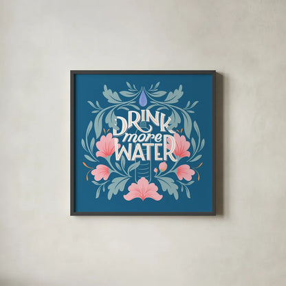 Drink More Water I by Gia Graham. Shown in a sleek black glass frame for a contemporary gallery look. Available as an archival giclee rolled canvas, fine art paper, or poster print. SKU 75355a.