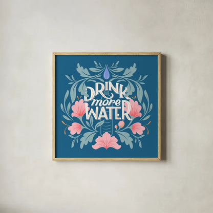 Drink More Water I by Gia Graham. Shown in a natural wood glass frame for a timeless modern aesthetic. Available as an archival giclee rolled canvas, fine art paper, or poster print. SKU 75355a.