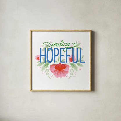 Feeling Hopeful I Bright by Gia Graham. Shown in a natural wood glass frame for a timeless modern aesthetic. Available as an archival giclee rolled canvas, fine art paper, or poster print. SKU 79553a.