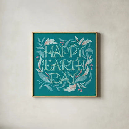 Happy Earth Day I by Gia Graham. Shown in a natural wood glass frame for a timeless modern aesthetic. Available as an archival giclee rolled canvas, fine art paper, or poster print. SKU 75356a.