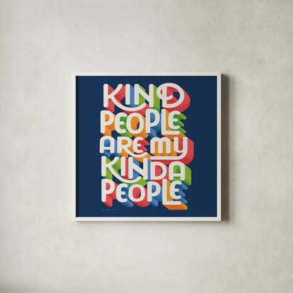 Kind People I Bright Sq by Gia Graham. Shown in a crisp white glass frame for a clean and minimalist style. Available as an archival giclee rolled canvas, fine art paper, or poster print. SKU 79538a.