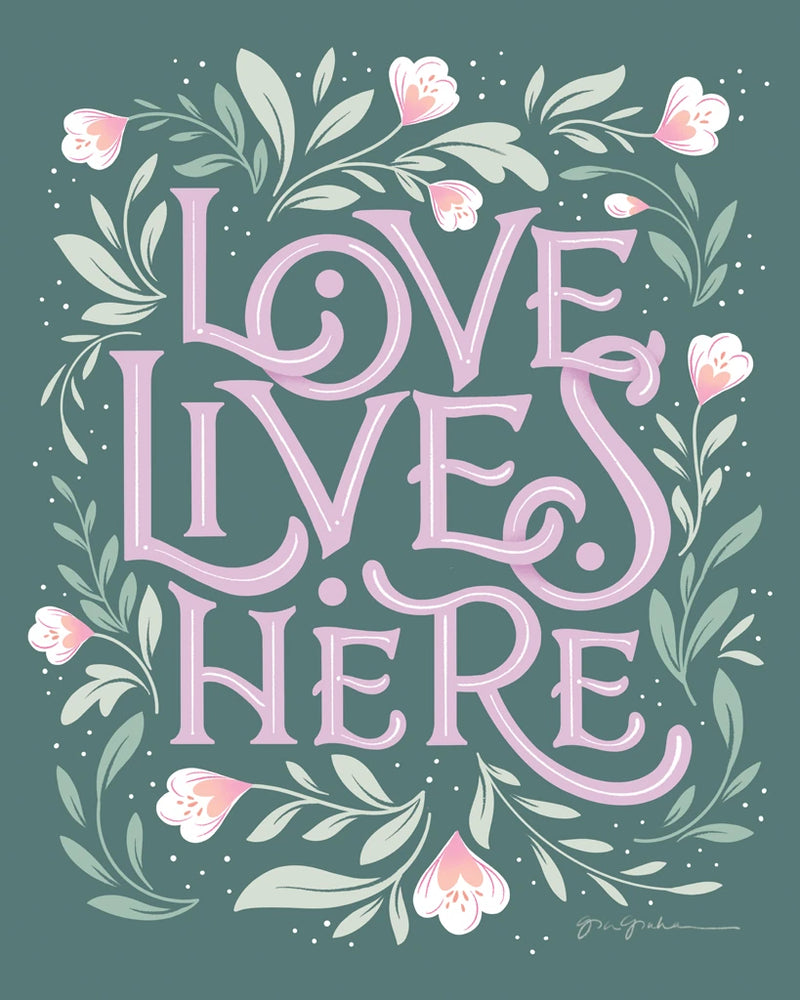 Love Lives Here III by Gia Graham