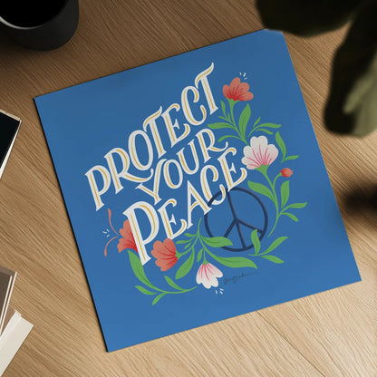 Protect Your Peace I Bright by Gia Graham. Shown as a detailed flat fine art print, highlighting archival giclee quality. Available as an archival giclee rolled canvas, fine art paper, or poster print. SKU 79552a.