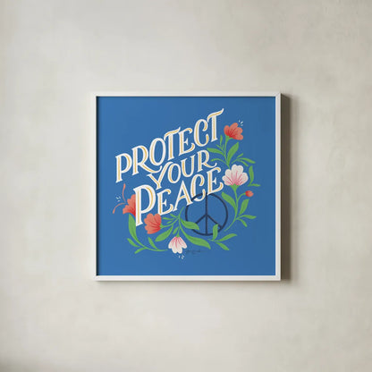 Protect Your Peace I Bright by Gia Graham. Shown in a crisp white glass frame for a clean and minimalist style. Available as an archival giclee rolled canvas, fine art paper, or poster print. SKU 79552a.
