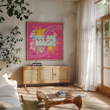 You Are Magic by Gia Graham. Shown in a natural wood frame in a cozy modern living room. Available as an archival giclee rolled canvas, fine art paper, or poster print. SKU 87813a.