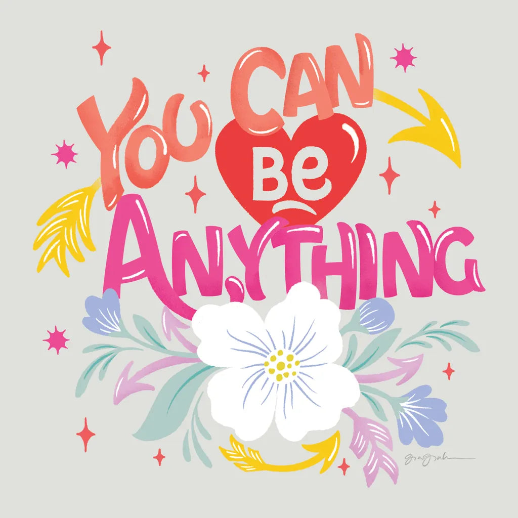 You Can Be Anything by Gia Graham. SKU 87812a. Archival Giclee Fine art print for wall decor.