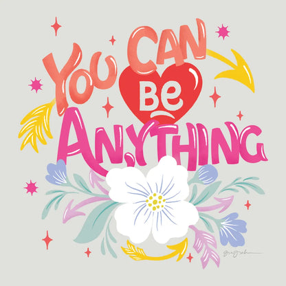 You Can Be Anything by Gia Graham. SKU 87812a. Archival Giclee Fine art print for wall decor.