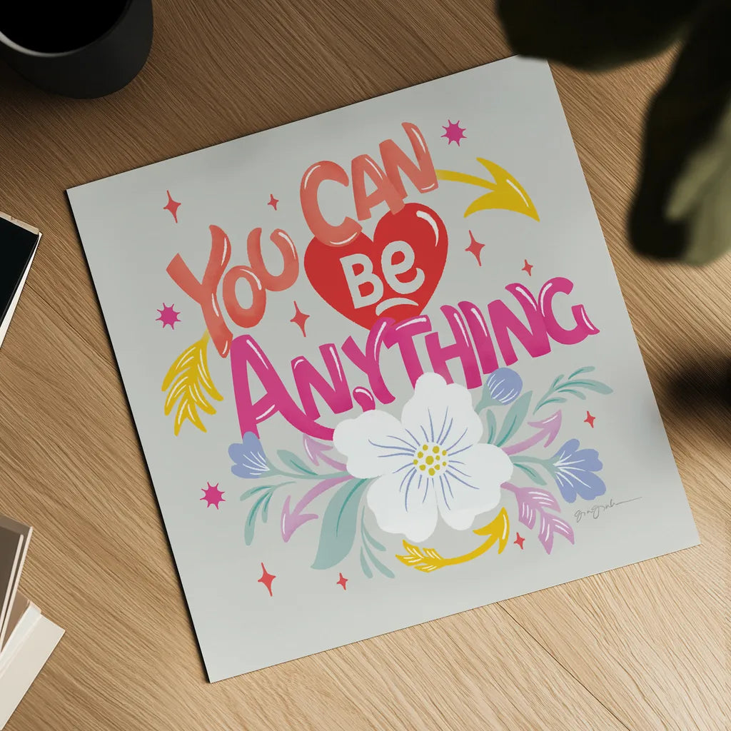 You Can Be Anything by Gia Graham. Shown as a detailed flat fine art print, highlighting archival giclee quality. Available as an archival giclee rolled canvas, fine art paper, or poster print. SKU 87812a.