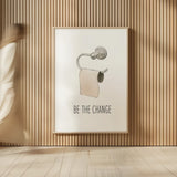 Be The Change by James Wiens. shown as over sized large wall art. Available as an archival giclee rolled canvas, fine art paper, or poster print. SKU 60668h.