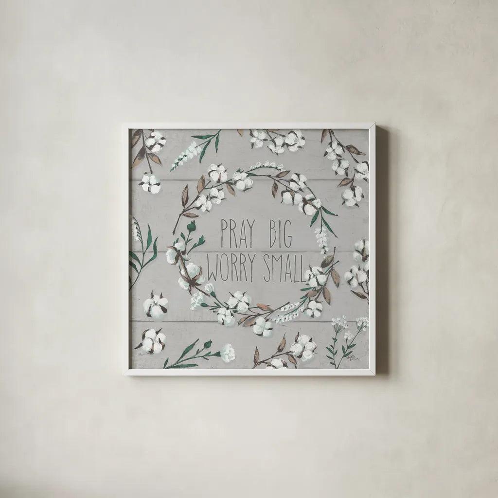 Blessed VI Gray Pray Big Worry Small by Janelle Penner. Shown in a crisp white glass frame for a clean and minimalist style. Available as an archival giclee rolled canvas, fine art paper, or poster print. SKU 41645a.