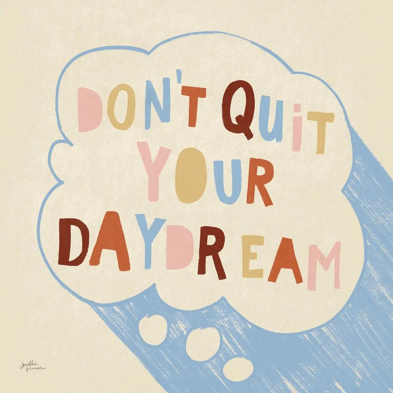 Dont Quit I Blue by Janelle Penner. SKU 66177a. Archival Giclee Fine art print for wall decor.
