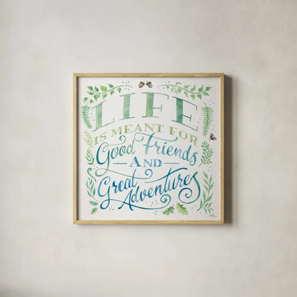 Good Friends and Great Adventures I by Janelle Penner. Shown in a natural wood glass frame for a timeless modern aesthetic. Available as an archival giclee rolled canvas, fine art paper, or poster print. SKU 58226a.