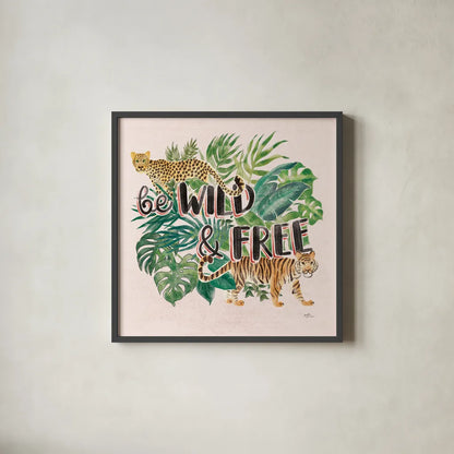 Jungle Vibes VII - Be Wild and Free Pink by Janelle Penner. Shown in a sleek black glass frame for a contemporary gallery look. Available as an archival giclee rolled canvas, fine art paper, or poster print. SKU 47198a.