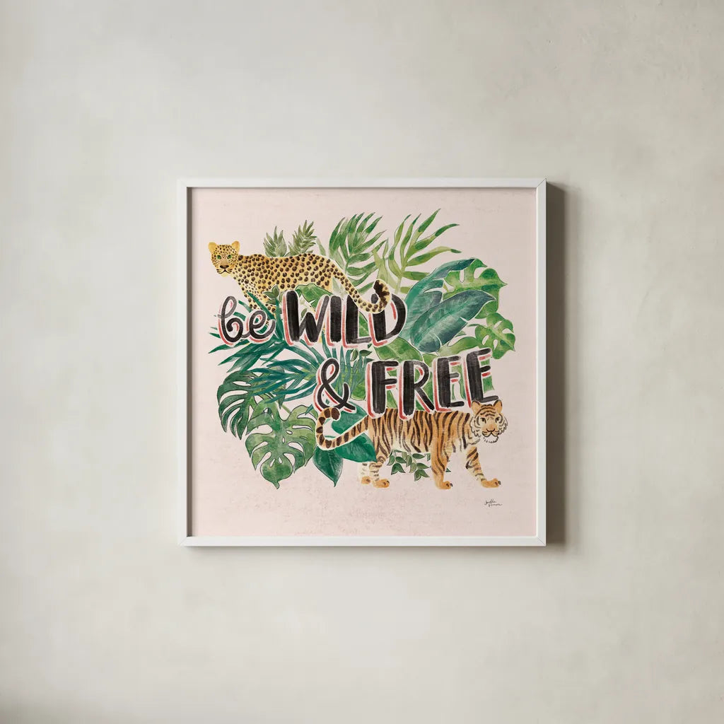 Jungle Vibes VII - Be Wild and Free Pink by Janelle Penner. Shown in a crisp white glass frame for a clean and minimalist style. Available as an archival giclee rolled canvas, fine art paper, or poster print. SKU 47198a.