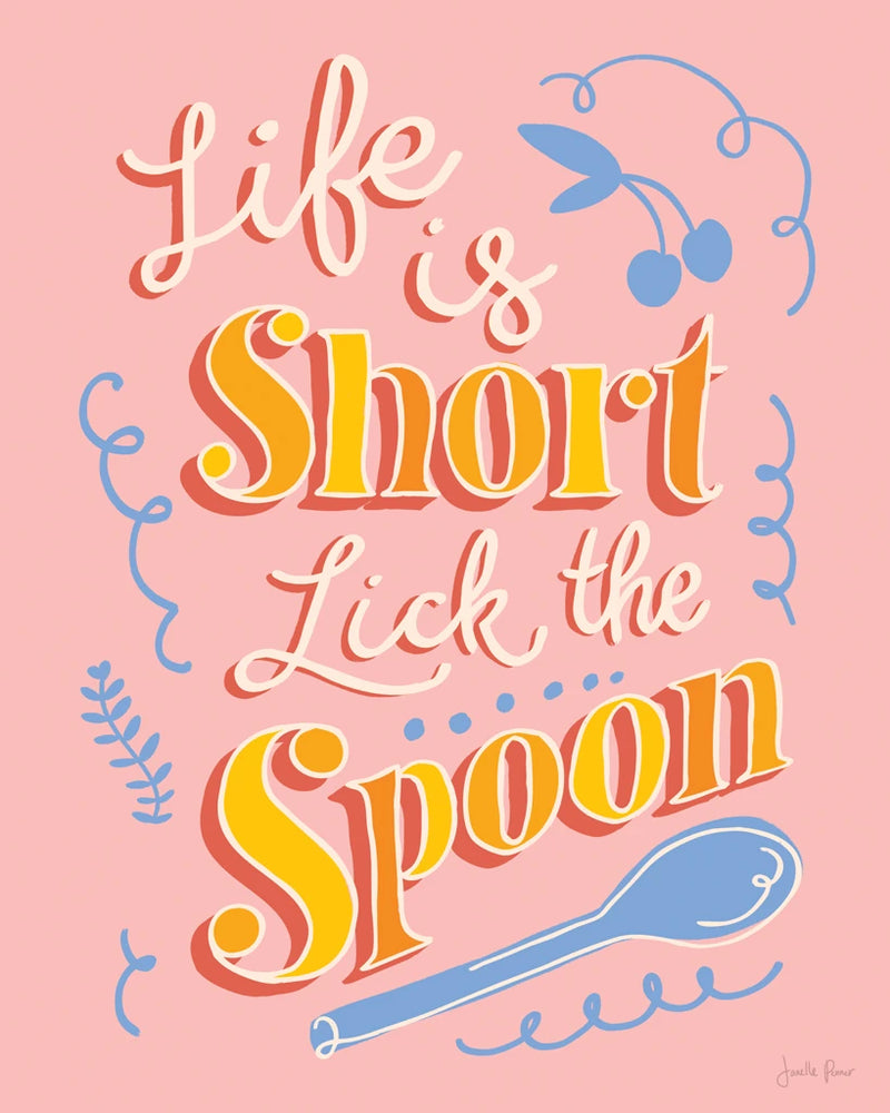 Life is Short I by Janelle Penner