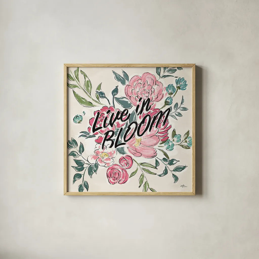 Live in Bloom II by Janelle Penner. Shown in a natural wood glass frame for a timeless modern aesthetic. Available as an archival giclee rolled canvas, fine art paper, or poster print. SKU 45941a.