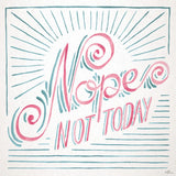 Nope Not Today I by Janelle Penner. SKU 58229a. Archival Giclee Fine art print for wall decor.