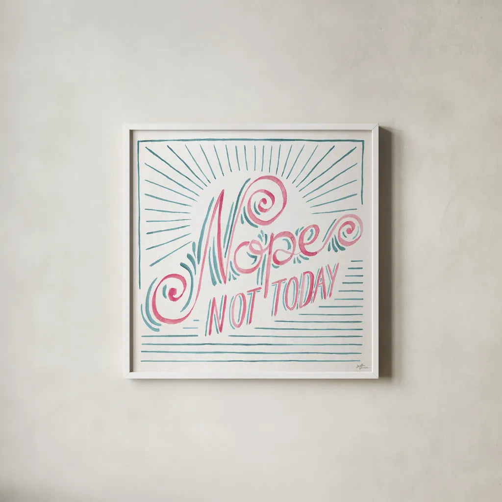 Nope Not Today I by Janelle Penner. Shown in a crisp white glass frame for a clean and minimalist style. Available as an archival giclee rolled canvas, fine art paper, or poster print. SKU 58229a.