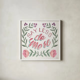 Say Less Do More I by Janelle Penner. Shown in a crisp white glass frame for a clean and minimalist style. Available as an archival giclee rolled canvas, fine art paper, or poster print. SKU 58228a.