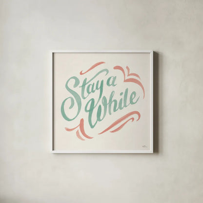 Stay A While I by Janelle Penner. Shown in a crisp white glass frame for a clean and minimalist style. Available as an archival giclee rolled canvas, fine art paper, or poster print. SKU 62279a.