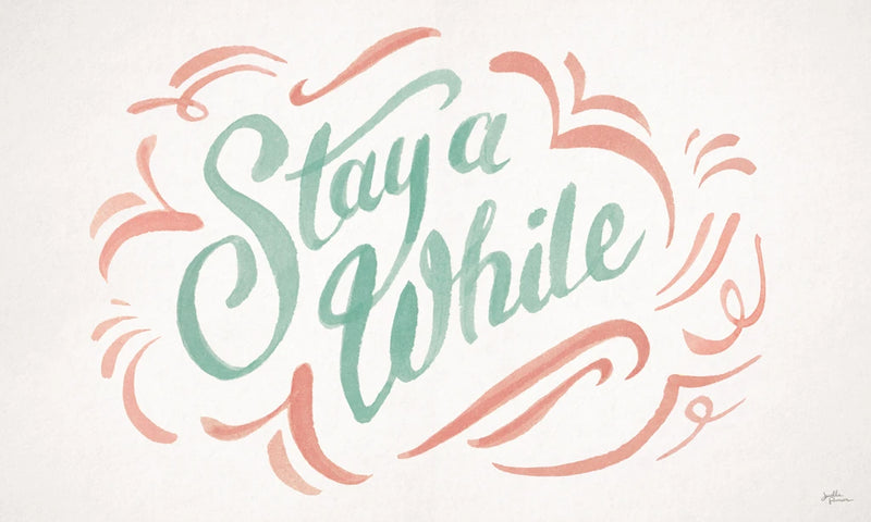 Stay A While II by Janelle Penner