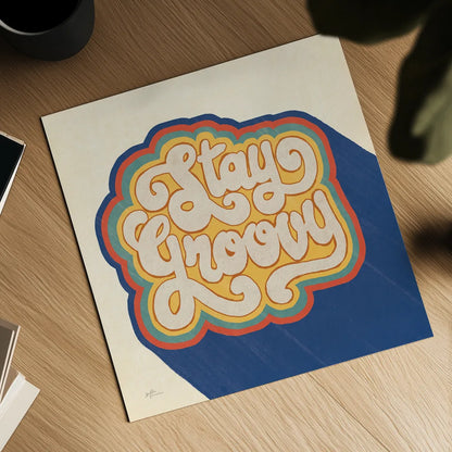 Stay Groovy I Bright by Janelle Penner. Shown as a detailed flat fine art print, highlighting archival giclee quality. Available as an archival giclee rolled canvas, fine art paper, or poster print. SKU 66923a.