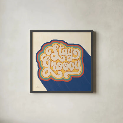 Stay Groovy I Bright by Janelle Penner. Shown in a sleek black glass frame for a contemporary gallery look. Available as an archival giclee rolled canvas, fine art paper, or poster print. SKU 66923a.