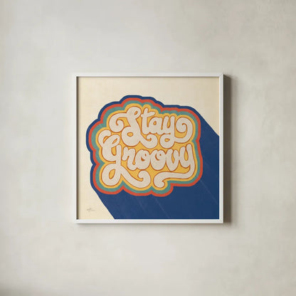 Stay Groovy I Bright by Janelle Penner. Shown in a crisp white glass frame for a clean and minimalist style. Available as an archival giclee rolled canvas, fine art paper, or poster print. SKU 66923a.
