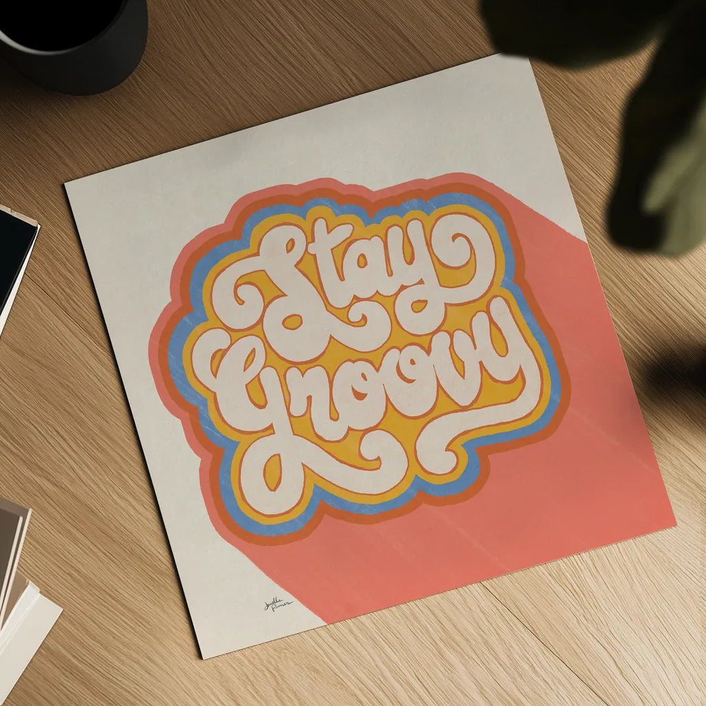Stay Groovy I Bright by Janelle Penner. Shown as a detailed flat fine art print, highlighting archival giclee quality. Available as an archival giclee rolled canvas, fine art paper, or poster print. SKU 70947a.