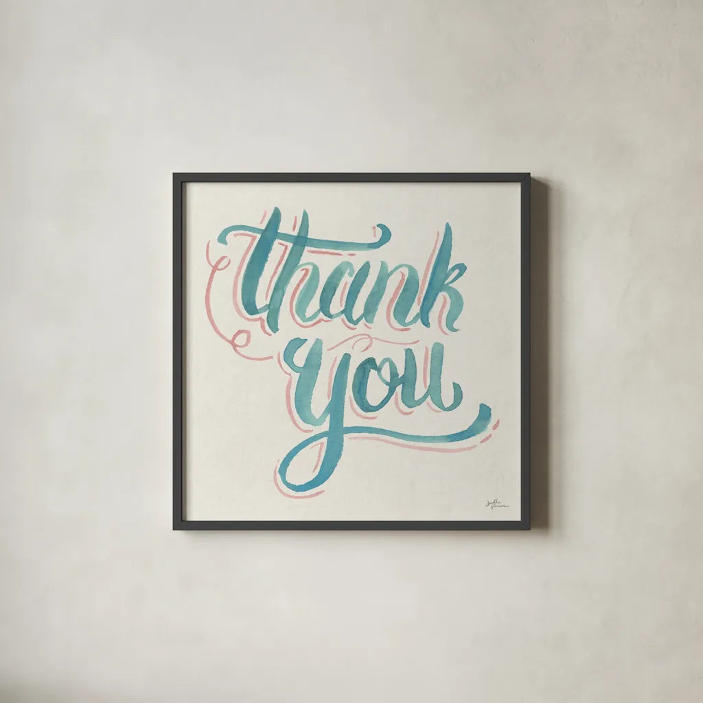 Thank You I by Janelle Penner. Shown in a sleek black glass frame for a contemporary gallery look. Available as an archival giclee rolled canvas, fine art paper, or poster print. SKU 60834a.