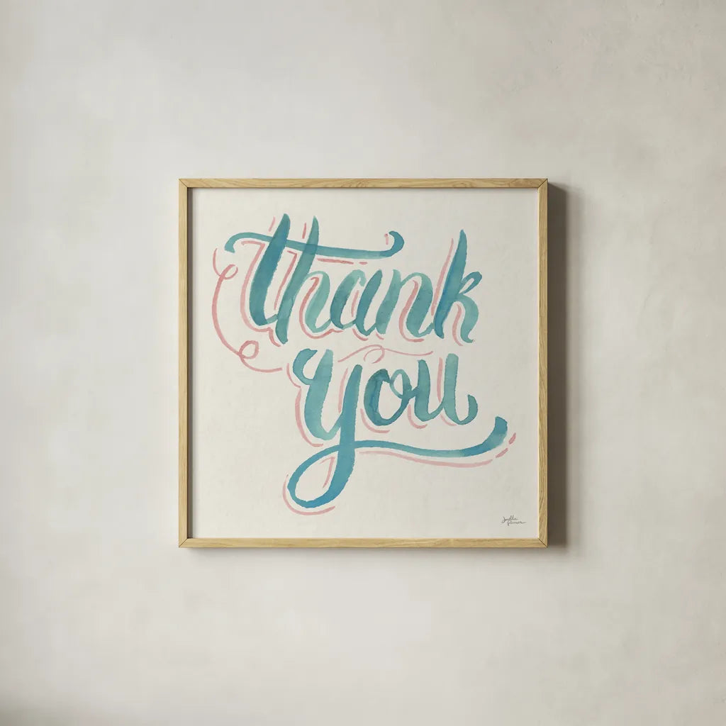 Thank You I by Janelle Penner. Shown in a natural wood glass frame for a timeless modern aesthetic. Available as an archival giclee rolled canvas, fine art paper, or poster print. SKU 60834a.