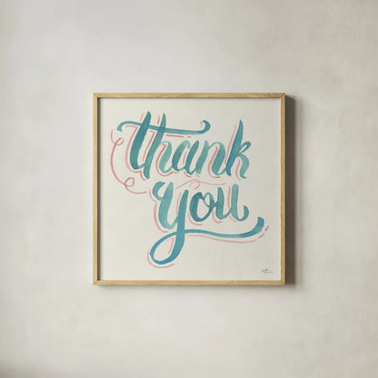 Thank You I by Janelle Penner. Shown in a natural wood glass frame for a timeless modern aesthetic. Available as an archival giclee rolled canvas, fine art paper, or poster print. SKU 60834a.