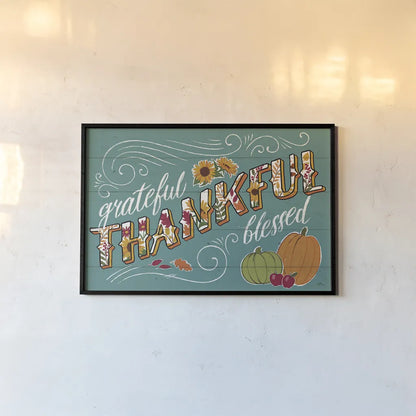 Thankful I Turquoise by Janelle Penner. shown as a paper print in a black flame. Available as a archival giclee rolled canvas, fine art paper, or poster print. SKU 43103i.