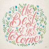 The Best is Yet to Come I by Janelle Penner. SKU 58800a. Archival Giclee Fine art print for wall decor.