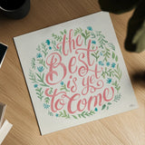 The Best is Yet to Come I by Janelle Penner. Shown as a detailed flat fine art print, highlighting archival giclee quality. Available as an archival giclee rolled canvas, fine art paper, or poster print. SKU 58800a.