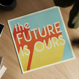 The Future is Ours I Sq by Janelle Penner. Shown as a detailed flat fine art print, highlighting archival giclee quality. Available as an archival giclee rolled canvas, fine art paper, or poster print. SKU 80651a.
