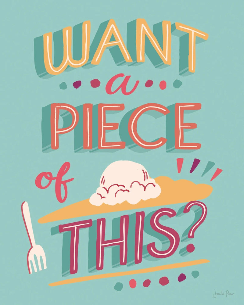 Want A Piece I by Janelle Penner